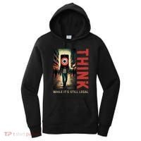 Conservative Cancel Culture Think While Its Still Legal Women's Hoodie thumb 0