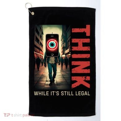 Conservative Cancel Culture Think While Its Still Legal Golf Towel