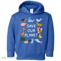 Climate Change Cute Gift With Cute Animals Save Our Planet Great Gift Toddler Hoodie thumb 0