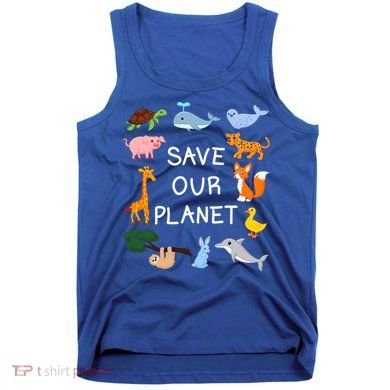Climate Change Cute Gift With Cute Animals Save Our Planet Great Gift Tank Top