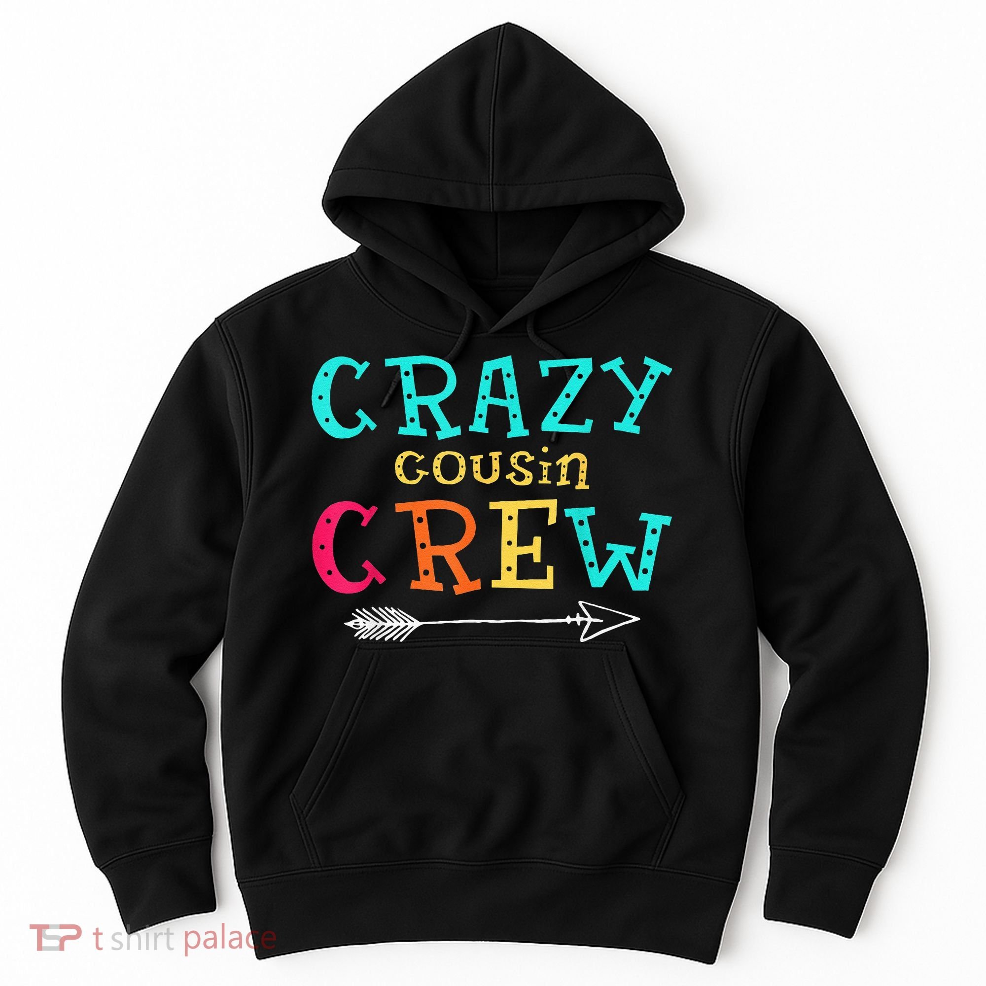 Crazy Cousin Crew Kids Adult Funny Gifts Hoodie