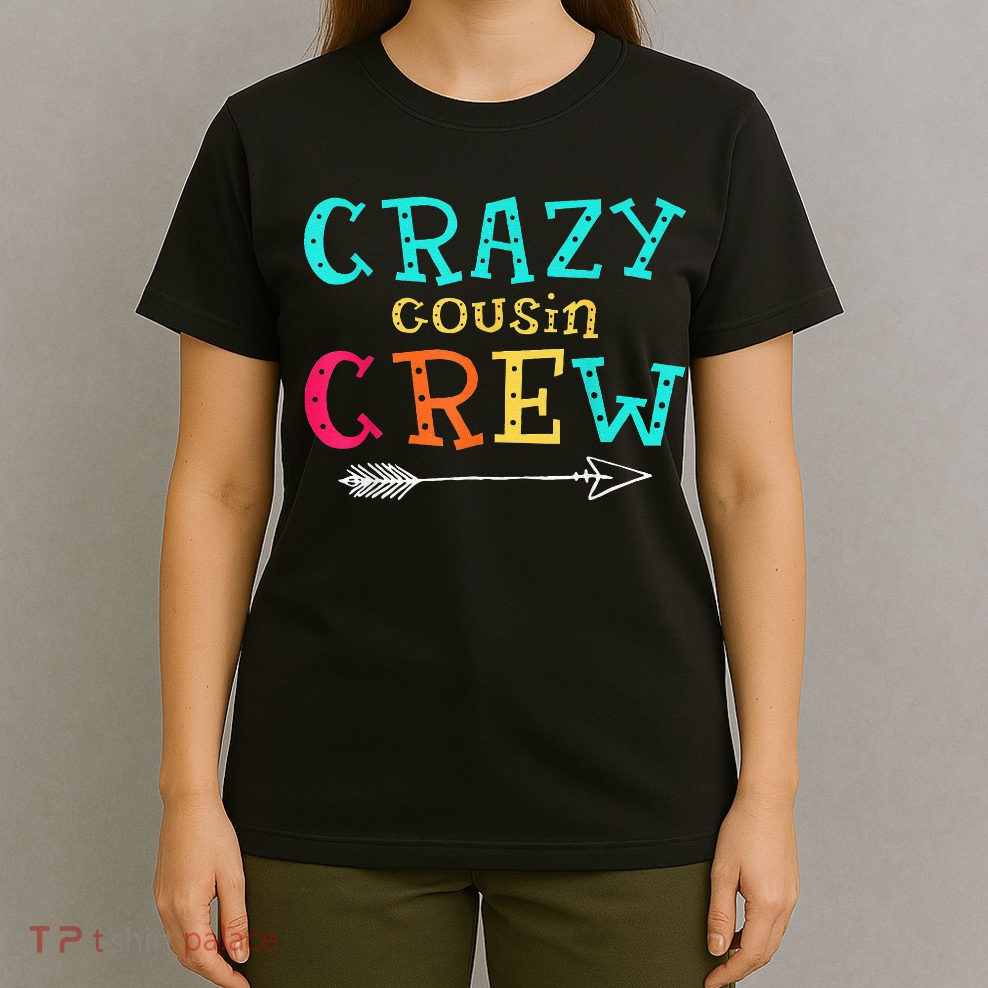 Crazy Cousin Crew Kids Adult Funny Gifts T-Shirt