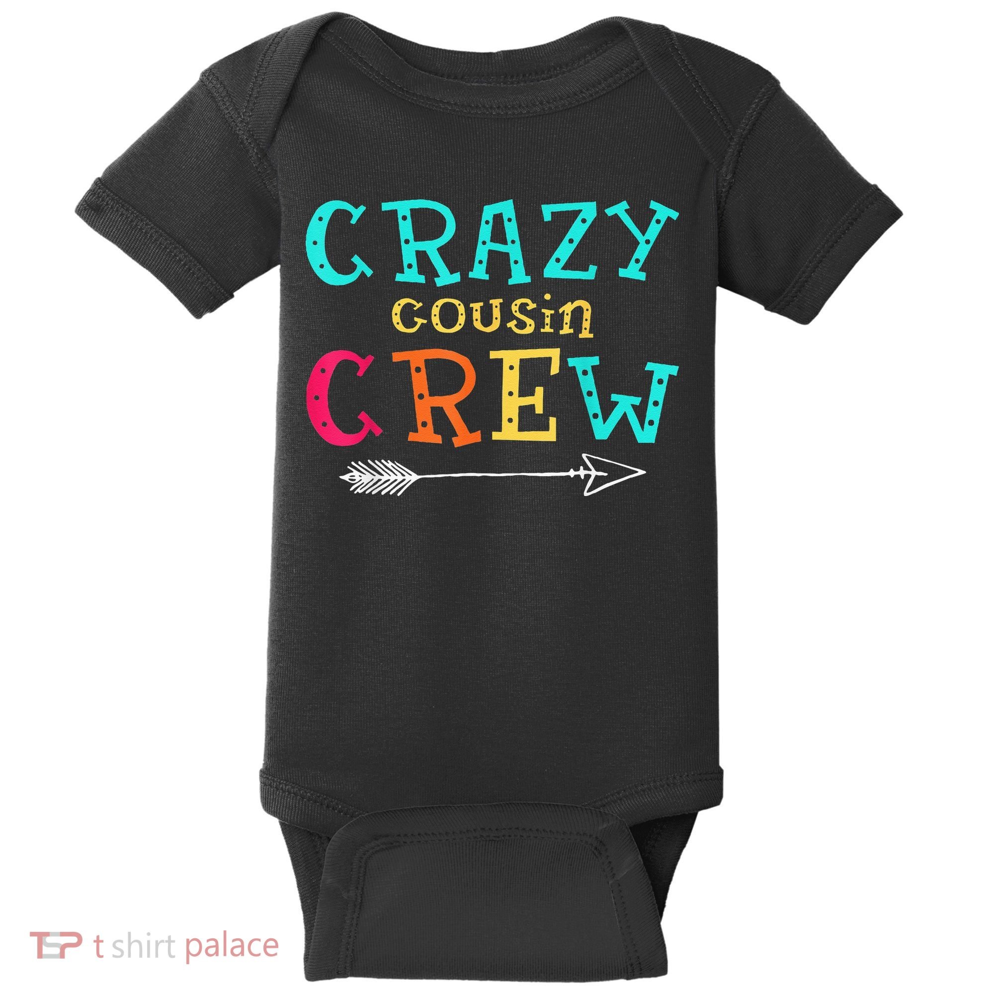Crazy Cousin Crew Kids Adult Funny Gifts Baby Bodysuit