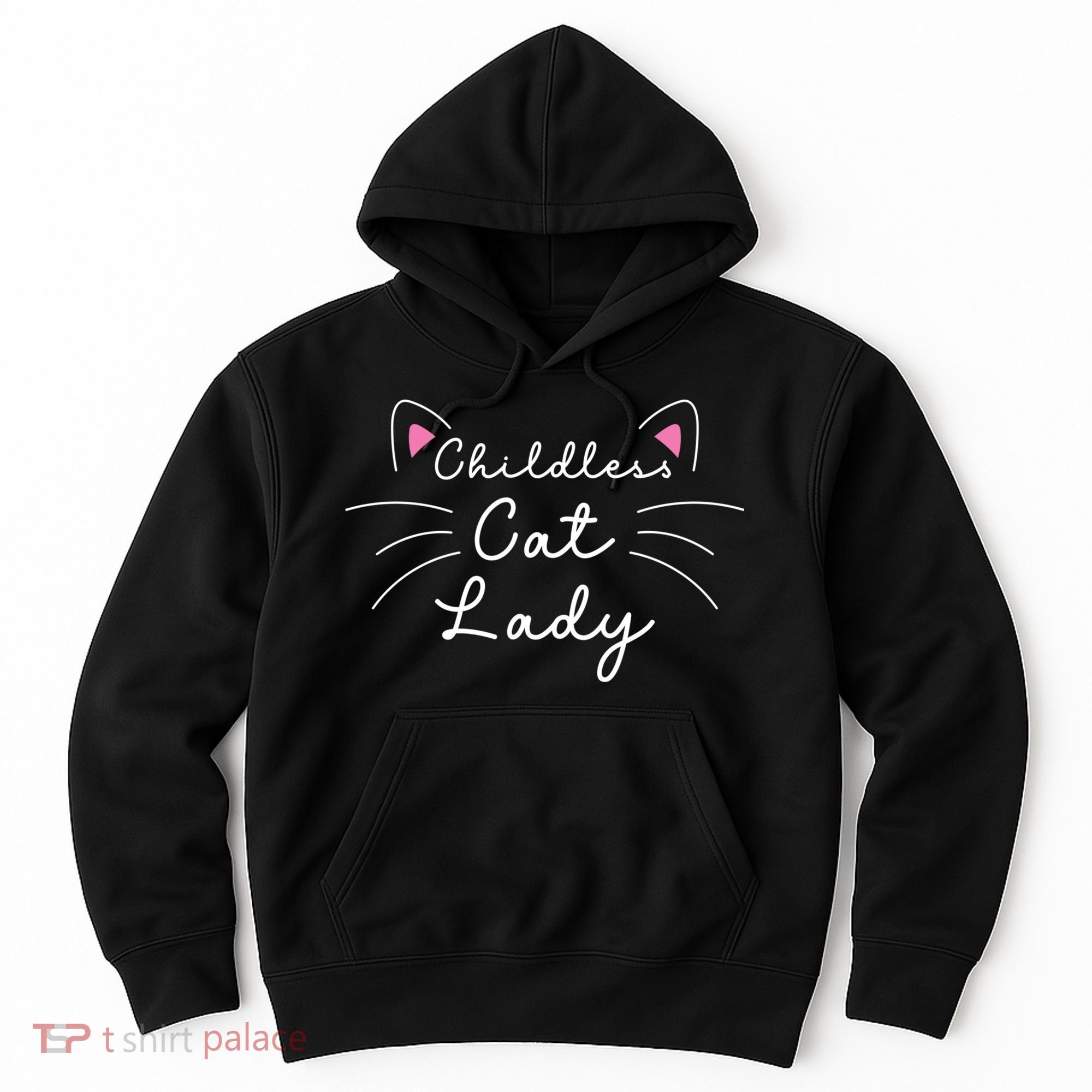 Cute Childless Cat Ladies Childless Cat Lady Hoodie