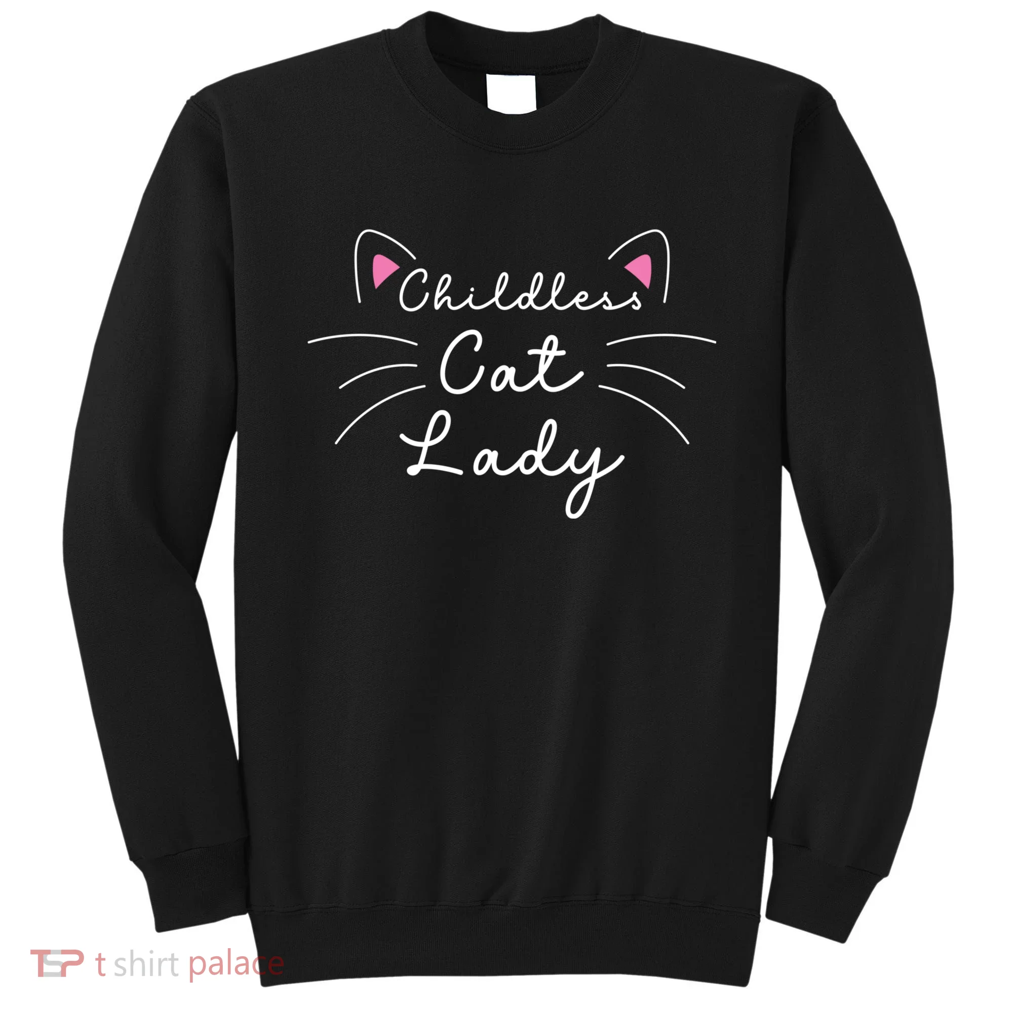 Cute Childless Cat Ladies Childless Cat Lady Sweatshirt