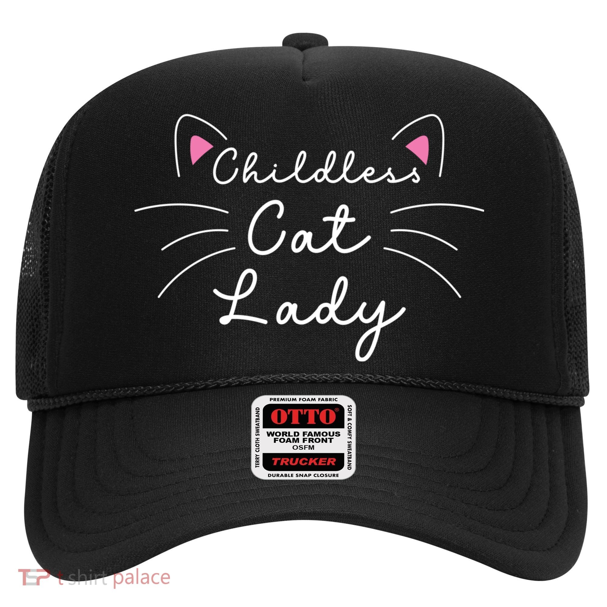 Cute Childless Cat Ladies Childless Cat Lady Hat