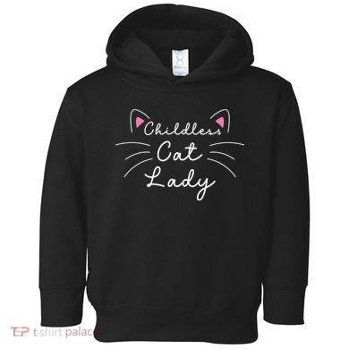Cute Childless Cat Ladies Childless Cat Lady Toddler Hoodie