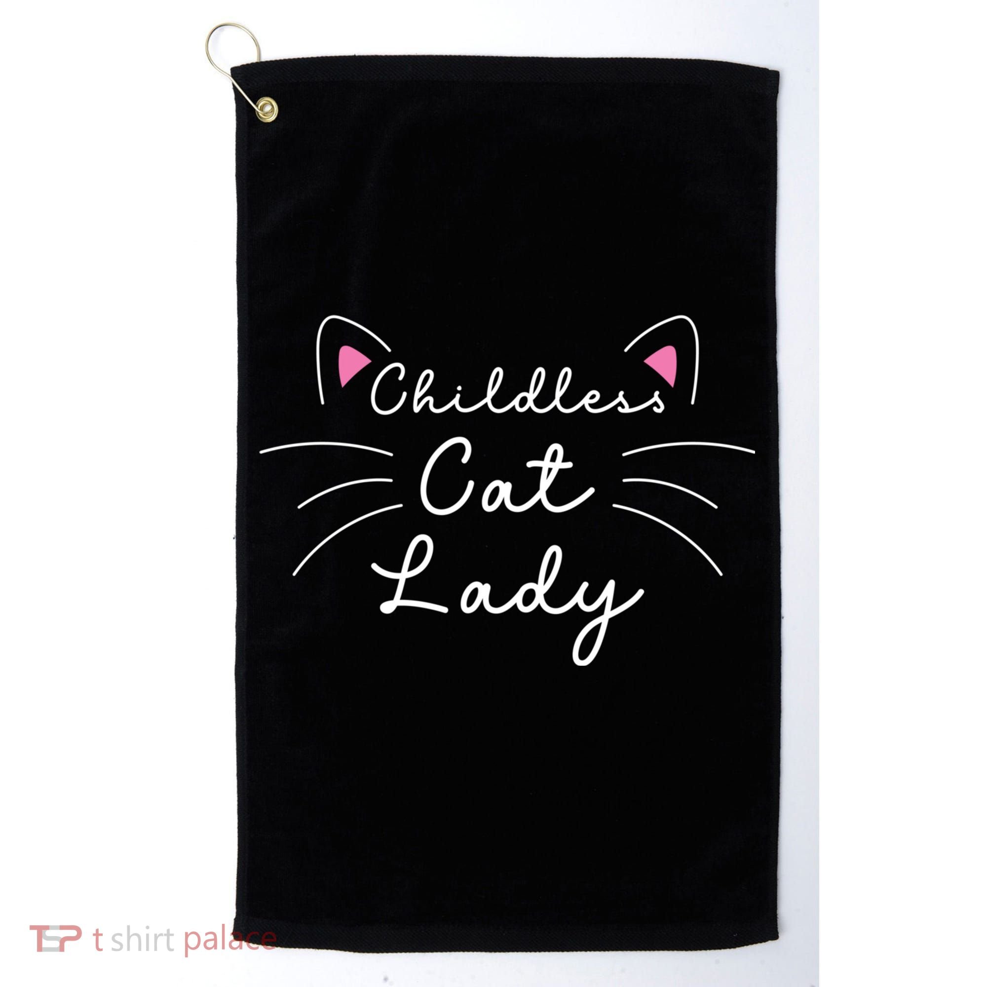 Cute Childless Cat Ladies Childless Cat Lady Golf Towel
