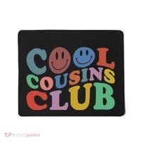 Cool Cousins Club Funny Cousin Crew Mousepad thumb 0