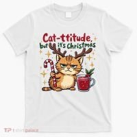 Cat-titude Christmas Cat Grumpy Cattitude Meme T-Shirt thumb 0