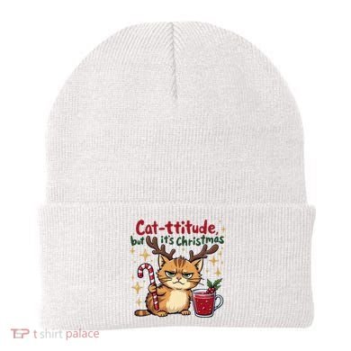 Cat-titude Christmas Cat Grumpy Cattitude Meme Beanie
