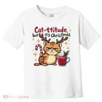 Cat-titude Christmas Cat Grumpy Cattitude Meme Toddler T-Shirt thumb 0