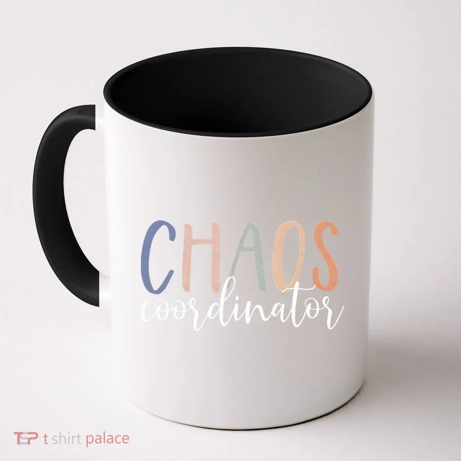 Chaos Coordinator Coffee Mug