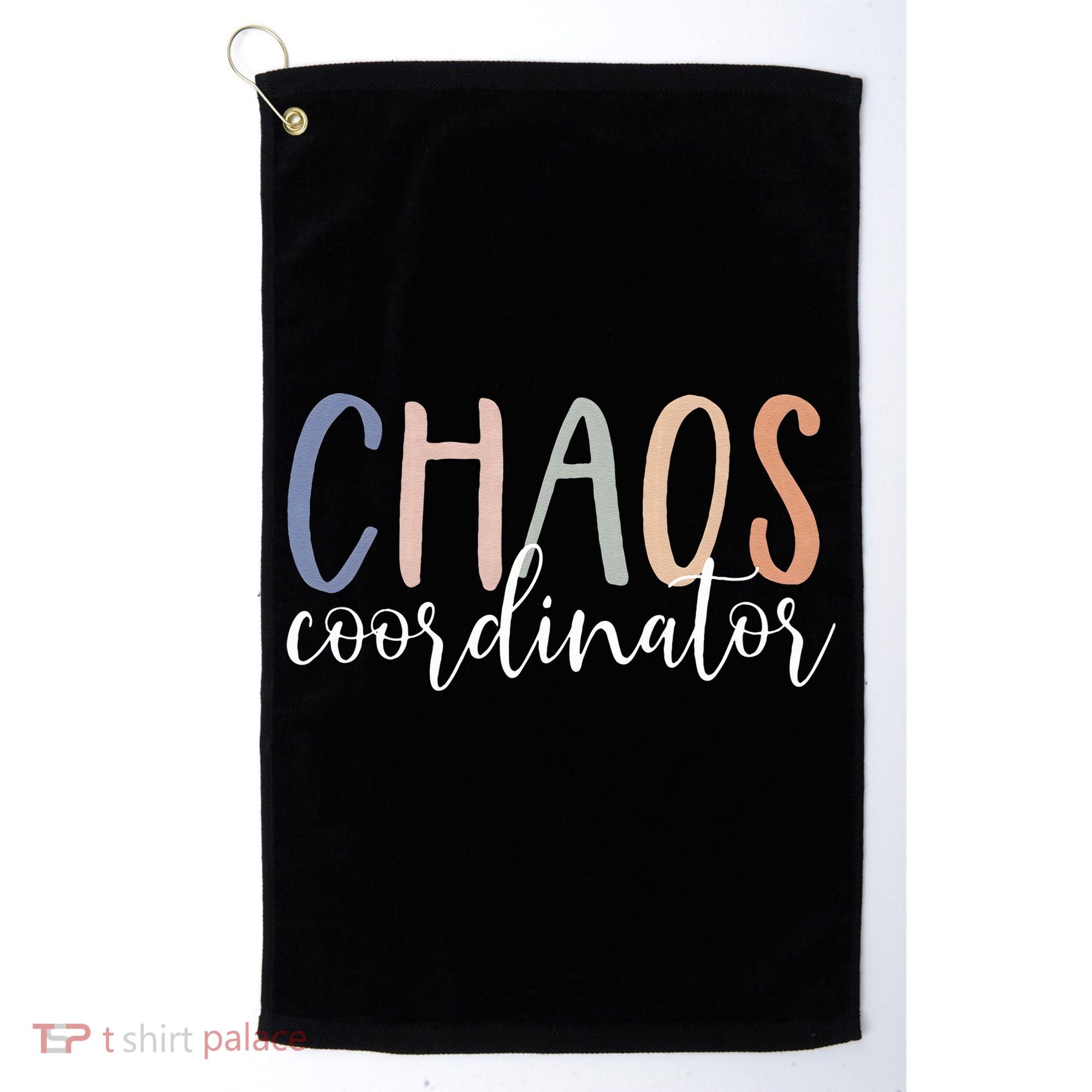 Chaos Coordinator Golf Towel