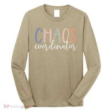 Chaos Coordinator Long Sleeve Shirt