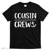 Cousin crew cruise summer vacation T-Shirt thumb 0