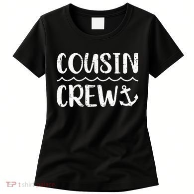 Cousin crew cruise summer vacation Women's T-Shirt