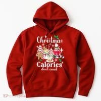 Christmas Calories DonT Count Hoodie thumb 0