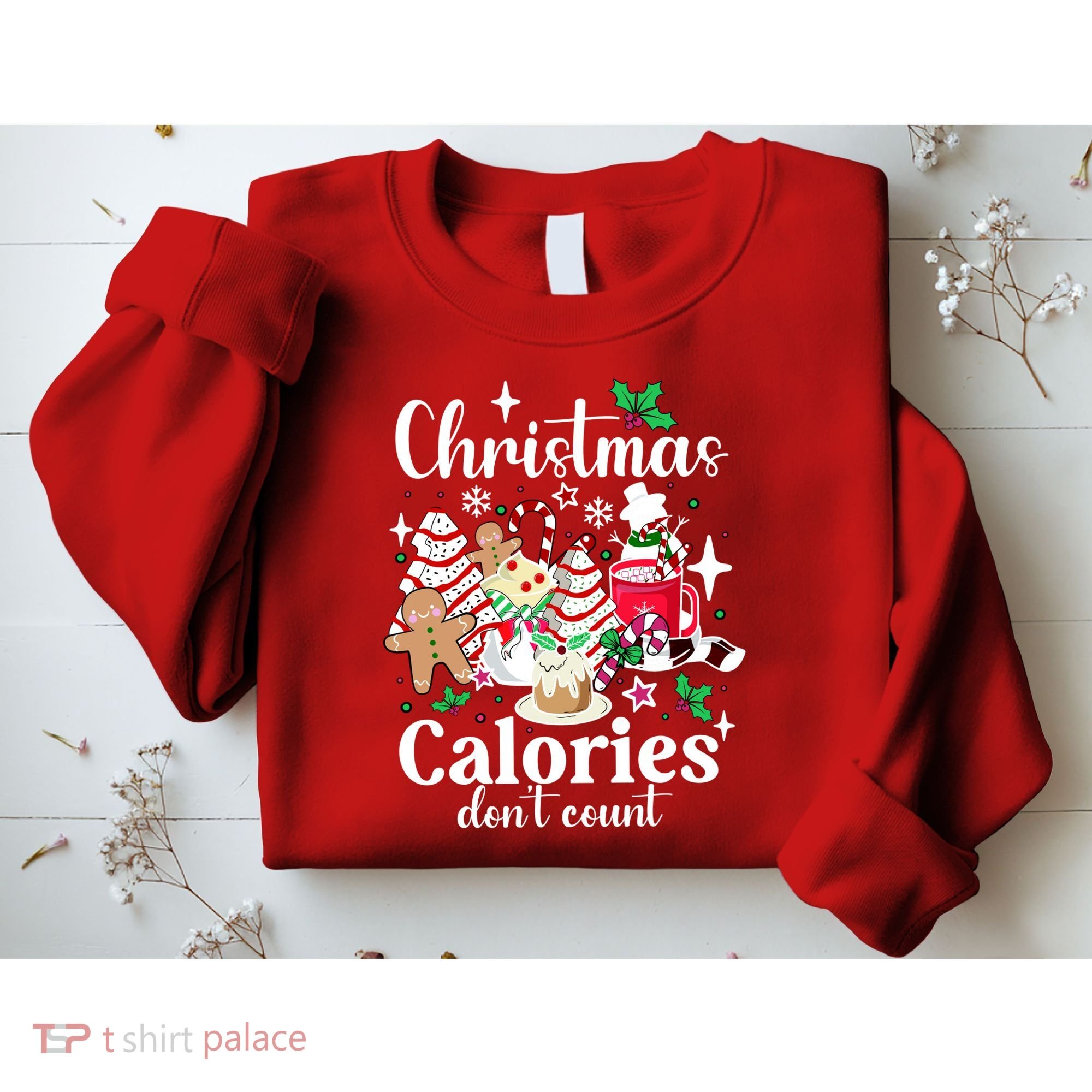 Christmas Calories DonT Count Sweatshirt