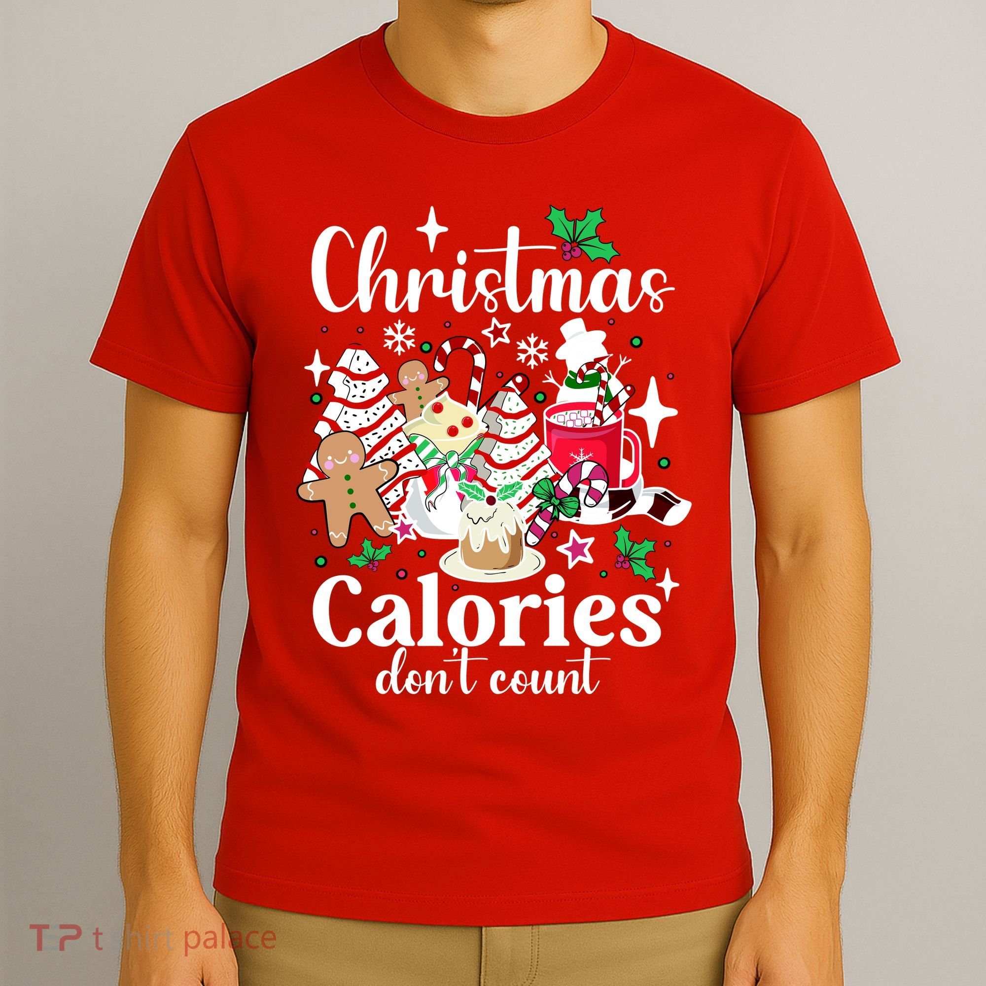 Christmas Calories DonT Count T-Shirt