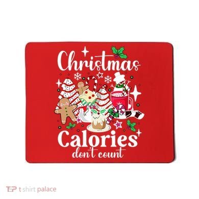 Christmas Calories DonT Count Mousepad