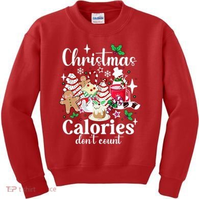Christmas Calories DonT Count Kids Sweatshirt