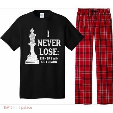 Classic Chess Design I Never Lose I Either Win Or Learn Pajama Set
