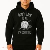 Crochet, Crocheting, Don't Talk, I'm Counting Hoodie thumb 2
