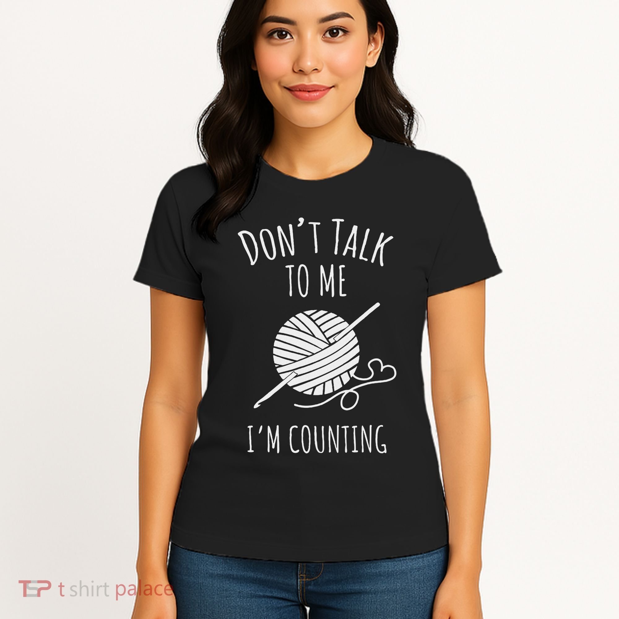 Crochet, Crocheting, Don't Talk, I'm Counting Women's T-Shirt