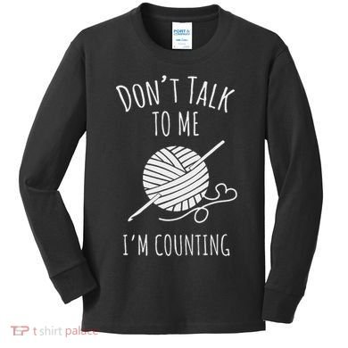 Crochet, Crocheting, Don't Talk, I'm Counting Kids Long Sleeve Shirt
