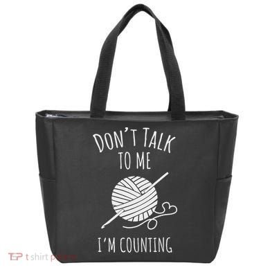 Crochet, Crocheting, Don't Talk, I'm Counting Tote Bag