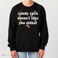 CANDY CORN DOESN'T LIKE YOU EITHER Funny Halloween Meme Women's Sweatshirt thumb 0