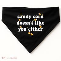 CANDY CORN DOESN'T LIKE YOU EITHER Funny Halloween Meme USA-Made Doggie Bandana thumb 0