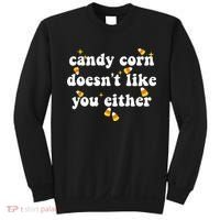 CANDY CORN DOESN'T LIKE YOU EITHER Funny Halloween Meme Sweatshirt thumb 0
