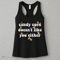 CANDY CORN DOESN'T LIKE YOU EITHER Funny Halloween Meme Women's Tank Top thumb 3