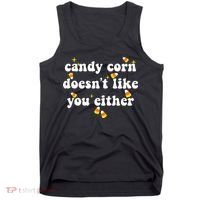 CANDY CORN DOESN'T LIKE YOU EITHER Funny Halloween Meme Tank Top thumb 0