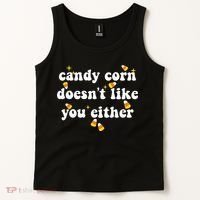 CANDY CORN DOESN'T LIKE YOU EITHER Funny Halloween Meme Tank Top thumb 2