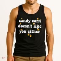 CANDY CORN DOESN'T LIKE YOU EITHER Funny Halloween Meme Tank Top thumb 3