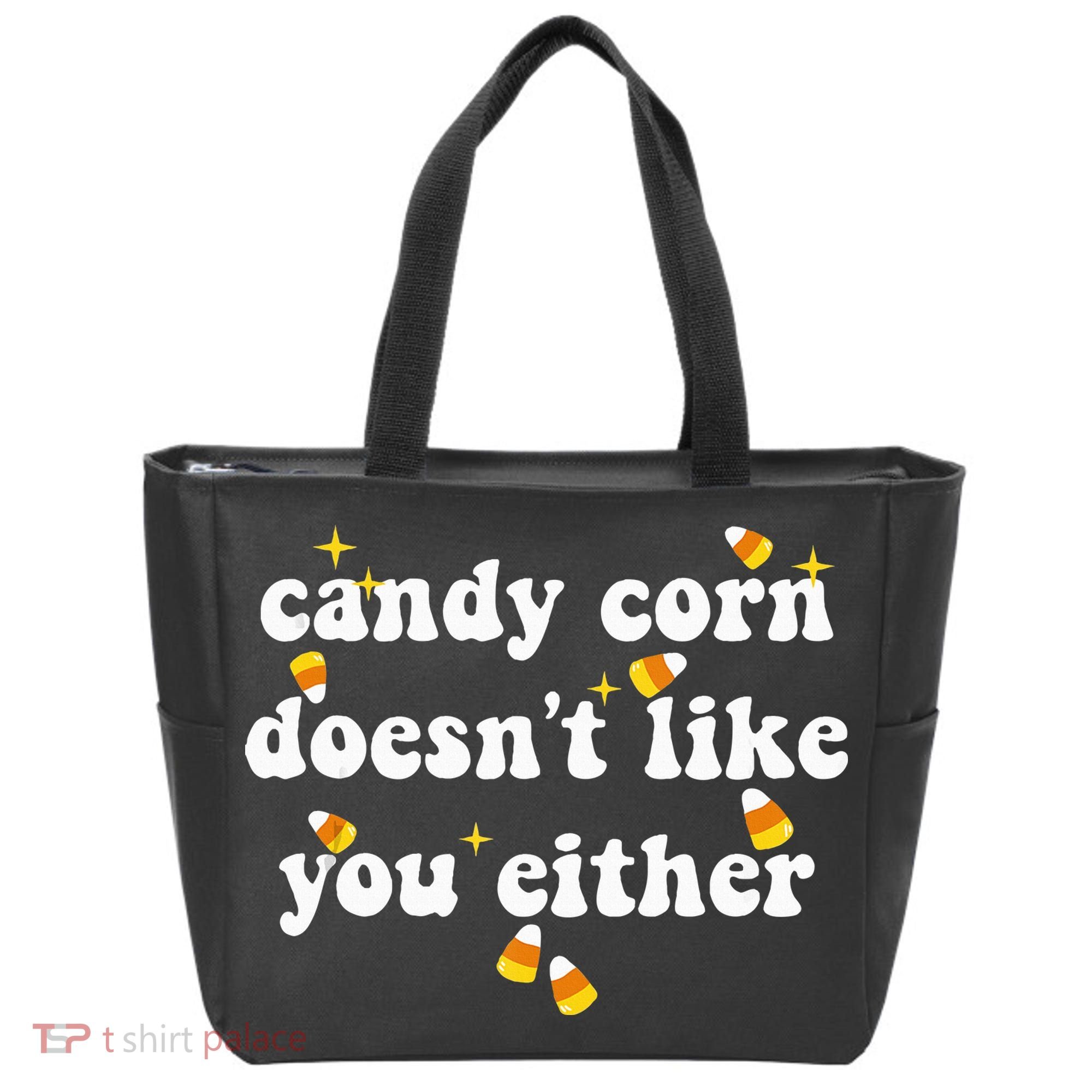 CANDY CORN DOESN'T LIKE YOU EITHER Funny Halloween Meme Tote Bag