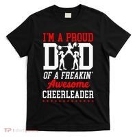 Cheer Cheerleading Dad Father IM A Proud Dad Of A Freakin T-Shirt thumb 0