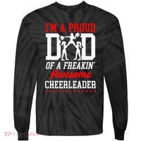 Cheer Cheerleading Dad Father IM A Proud Dad Of A Freakin Tie-Dye Long Sleeve Shirt thumb 0