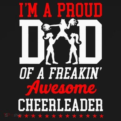 Cheer Cheerleading Dad Father IM A Proud Dad Of A Freakin Tie-Dye Long Sleeve Shirt
