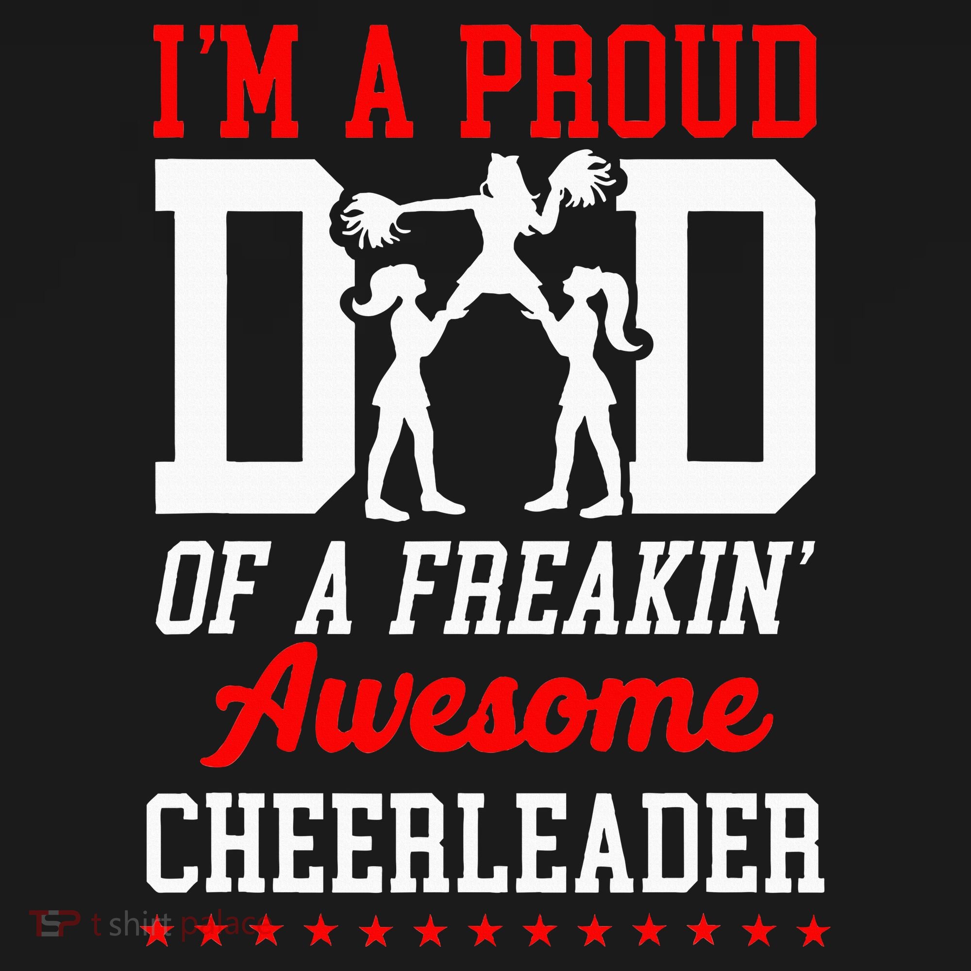 Cheer Cheerleading Dad Father IM A Proud Dad Of A Freakin Tie-Dye Long Sleeve Shirt