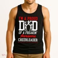 Cheer Cheerleading Dad Father IM A Proud Dad Of A Freakin Tank Top thumb 3
