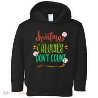 Christmas Calories Dont Count Funny Toddler Hoodie thumb 0