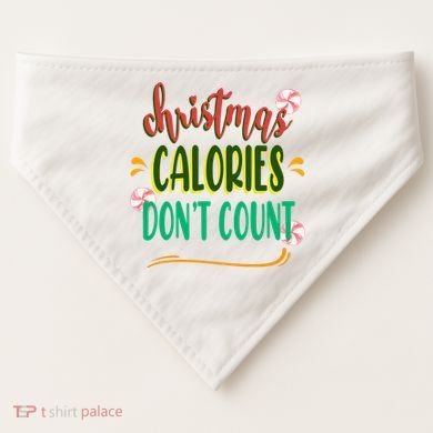 Christmas Calories Dont Count Funny USA-Made Doggie Bandana