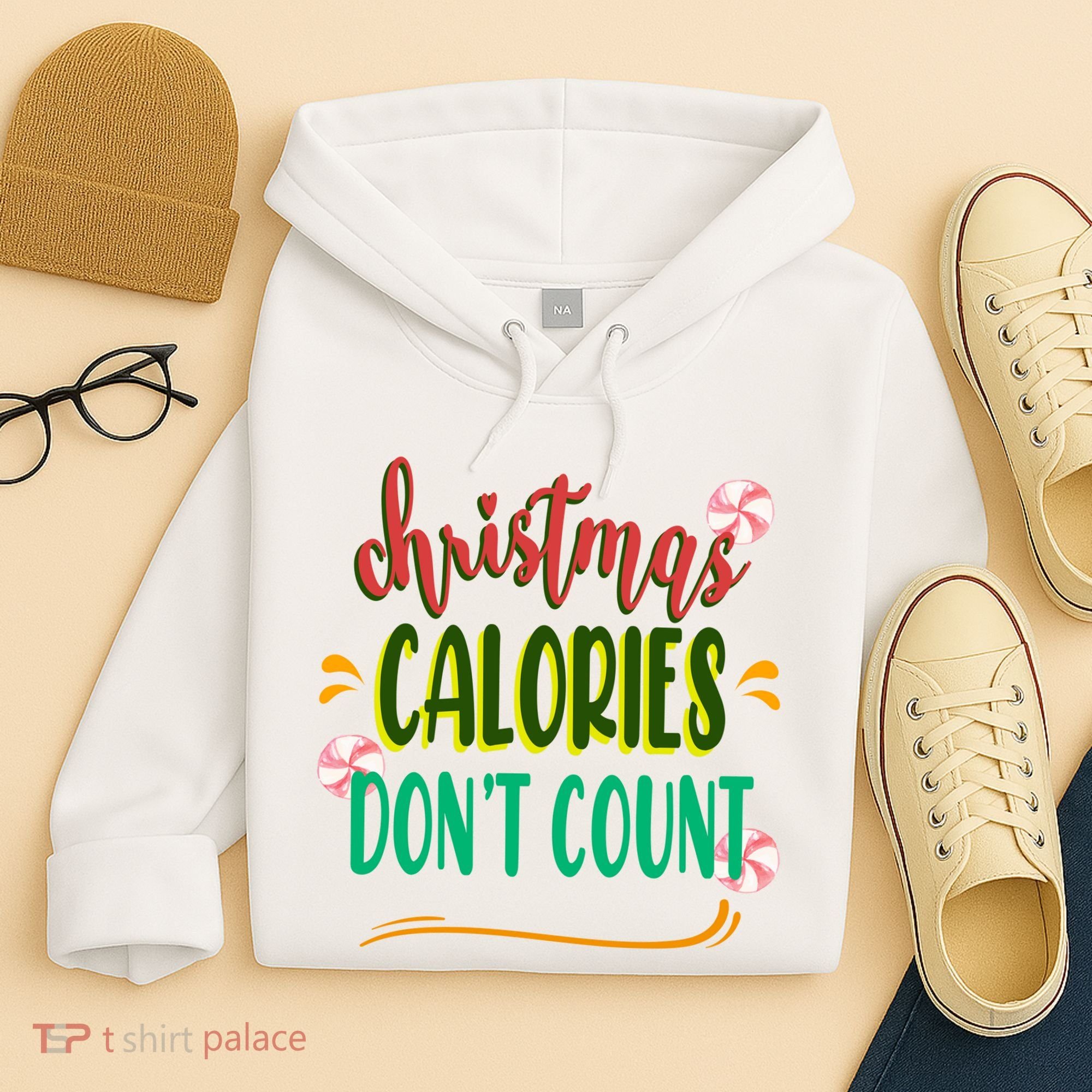 Christmas Calories Dont Count Funny Hoodie