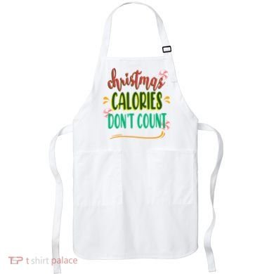 Christmas Calories Dont Count Funny Apron