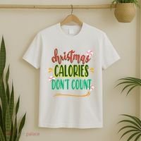 Christmas Calories Dont Count Funny T-Shirt thumb 2