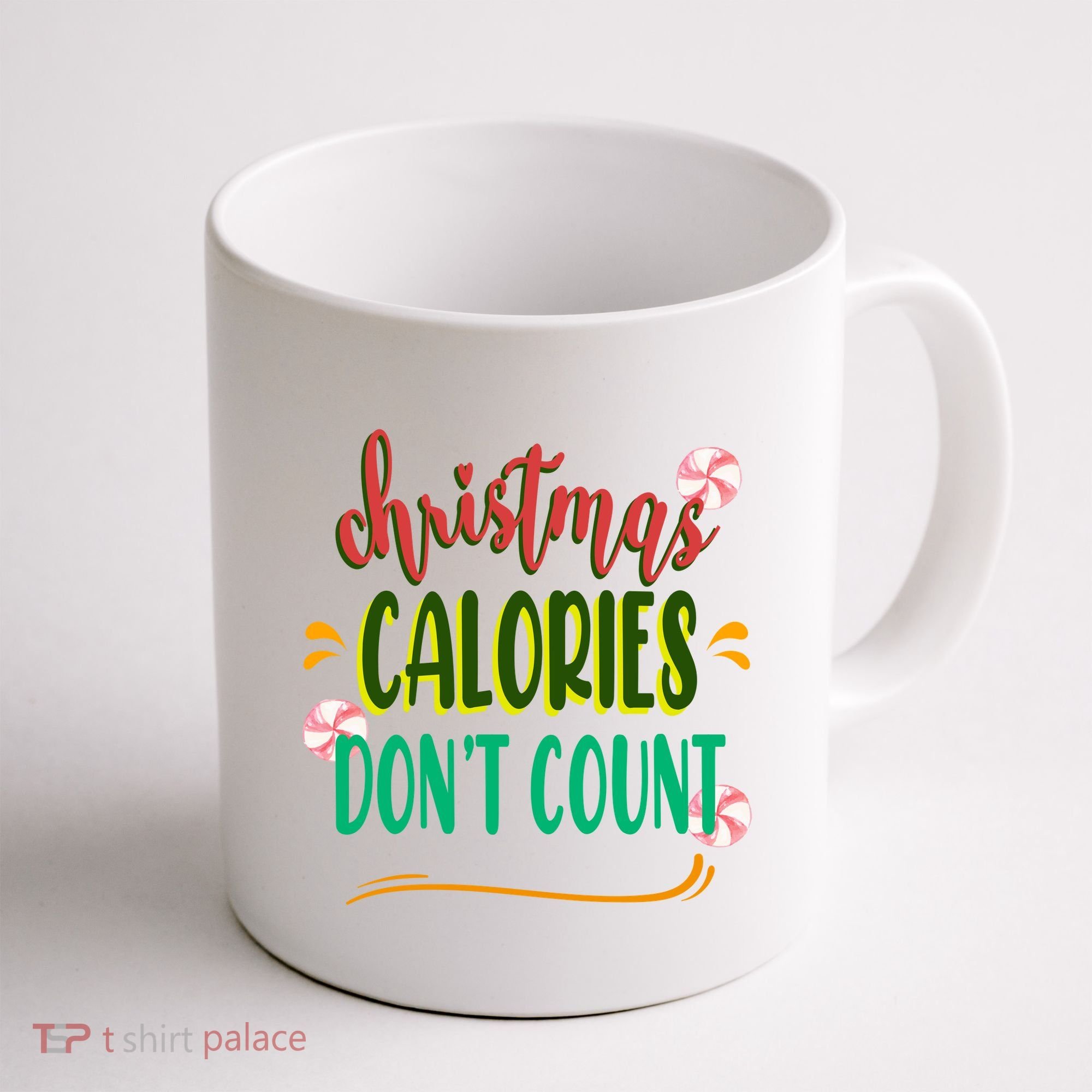 Christmas Calories Dont Count Funny Coffee Mug